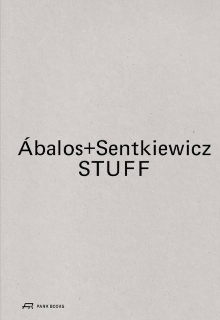 Ábalos+Sentkiewicz - STUFF