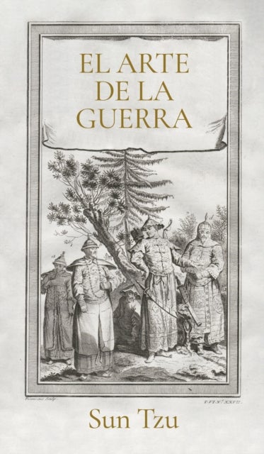 El arte de la guerra (The Art of War Spanish Edition)