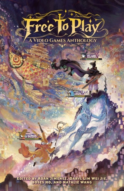 Free to Play: A Video Games Anthology