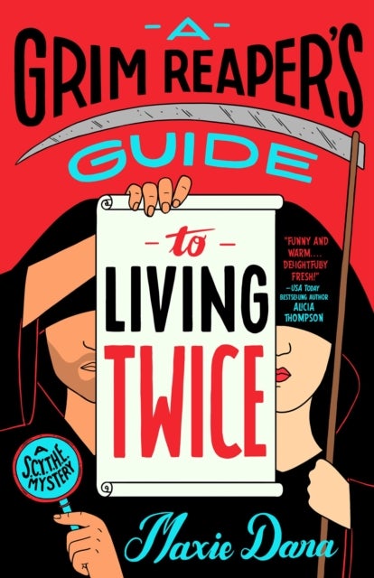 A Grim Reaper''s Guide to Living Twice