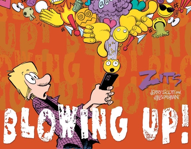 Blowing Up! - The Complete 2024 Zits Collection