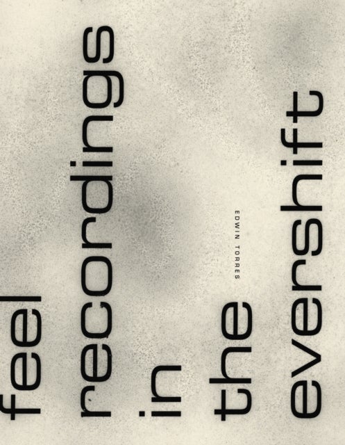 feel recordings in the evershift