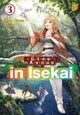 A Gatherer's Adventure in Isekai, Vol 3