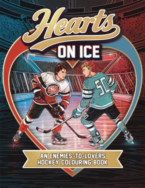 Hearts on Ice - An enemies-to-lovers hockey colouring book