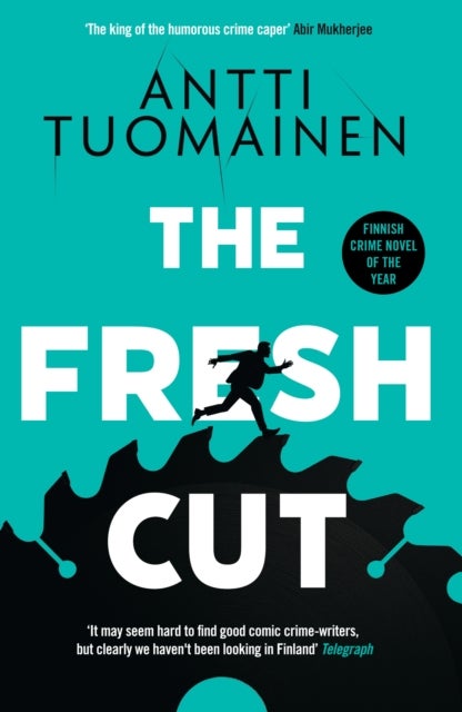 The Fresh Cut - The hilarious, audacious new thriller from the author of The Man Who Died