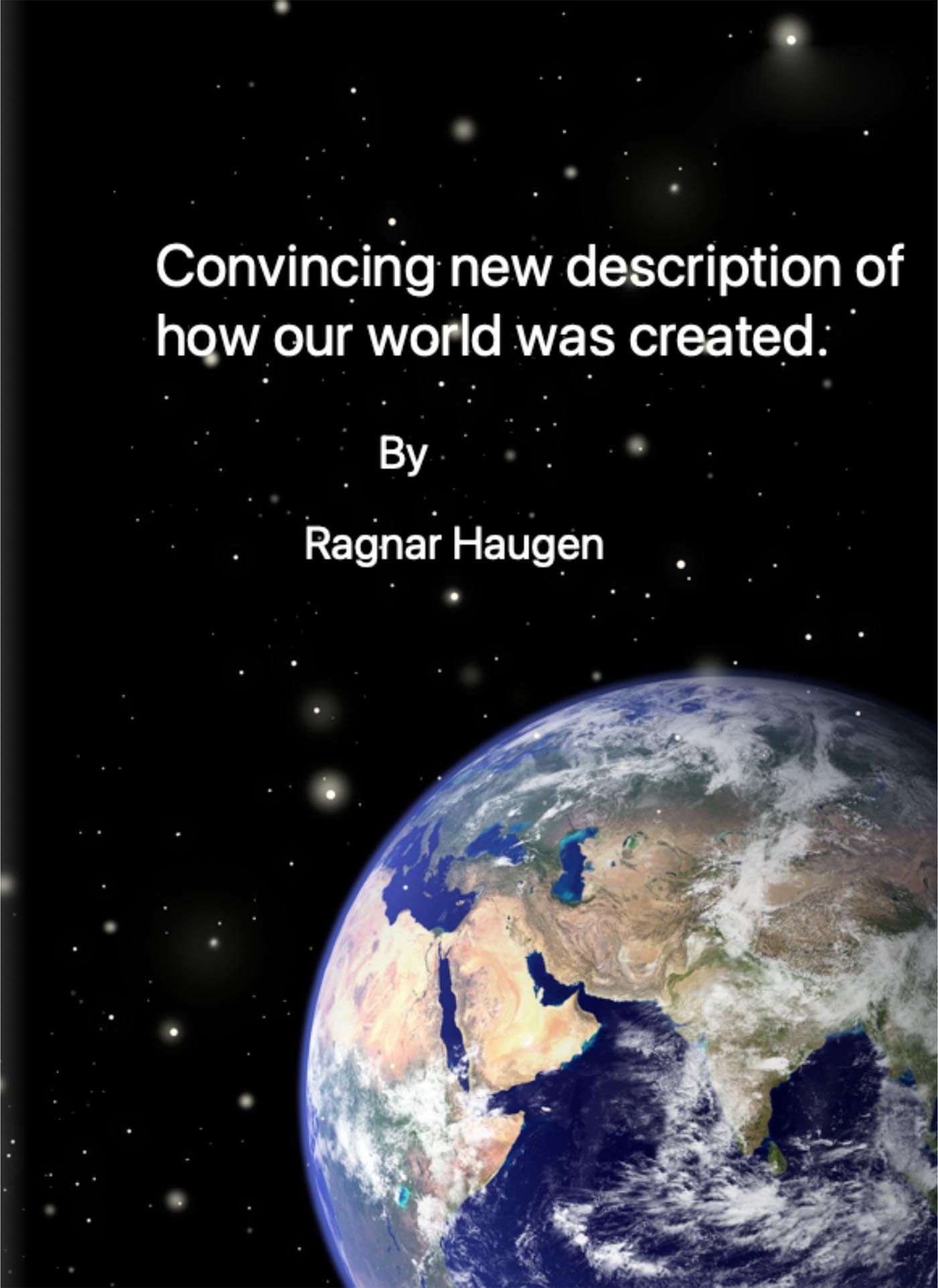 Convincing new description of how our world was created