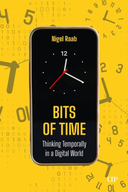 Bits of Time - Thinking Temporally in a Digital World