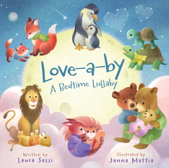 Love-a-by - A Bedtime Lullaby Board Book for Babies and Toddlers