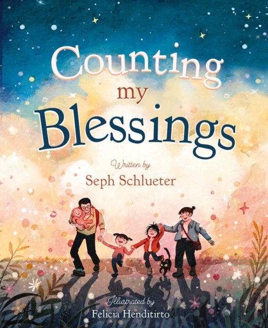 Counting My Blessings - A Rhyming Story of Joy, Wonder, and Gratitude