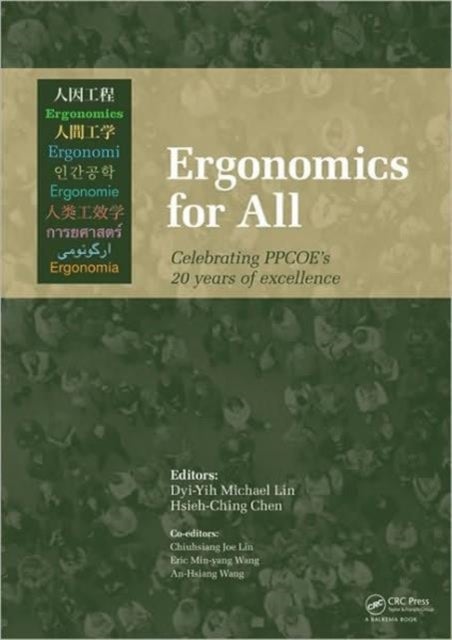 Ergonomics for All - Selected Papers of the Pan-Pacific Conference on Ergonomics, 7-10 November 2010, Kaohsiung, Taiwan