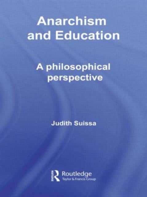 Anarchism and Education - A Philosophical Perspective
