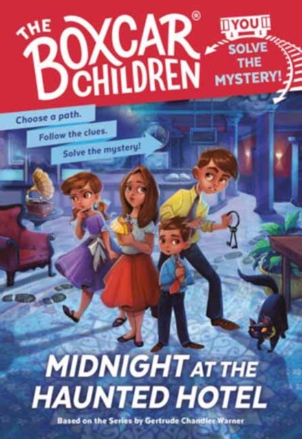 Midnight at the Haunted Hotel - Boxcar Children: You Solve the Mystery!