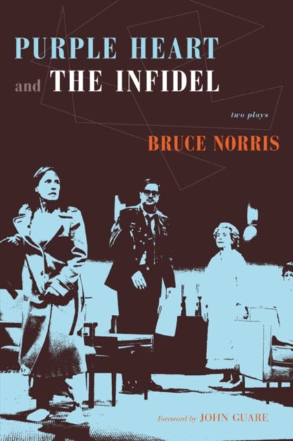Purple Heart and the Infidel - Two Plays