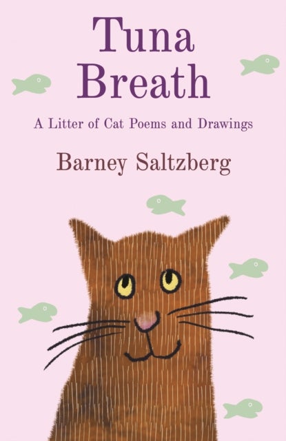 Tuna Breath - A Litter of Cat Poems and Drawings