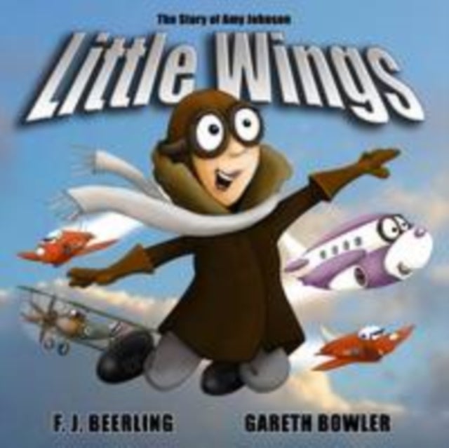 Little Wings - The Story of Amy Johnson