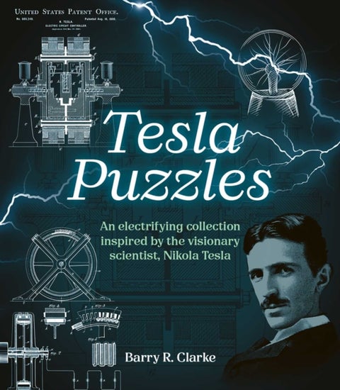Tesla Puzzles - An Electrifying Collection Inspired by the Visionary Scientist, Nikola Tesla