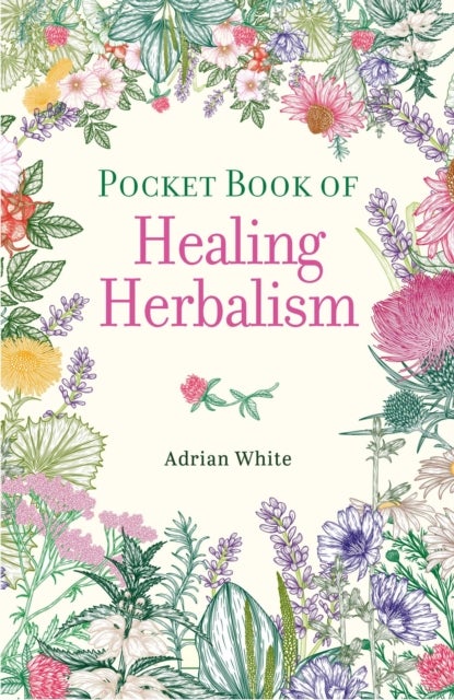 Pocket Book of Healing Herbalism