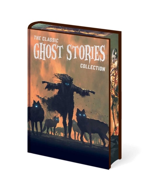 Classic Ghost Stories Collection - Chilling Tales from Guy de Maupassant, M. R. James, Edith Wharton, E. F. Benson, Sheridan Le Fanu, Henry James