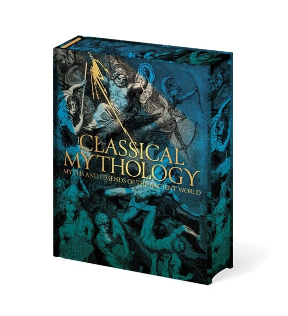 Classical Mythology - Myths and Legends of the Ancient World