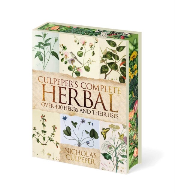 Culpeper's Complete Herbal - Over 400 Herbs and Their Uses