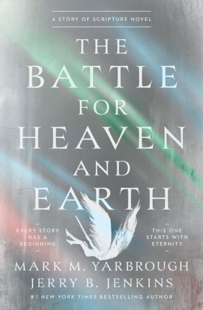 The Battle for Heaven and Earth - A Story of Scripture Novel