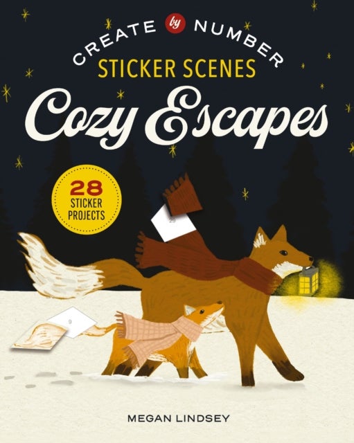 Cozy Escapes: Create by Number - Sticker Scenes