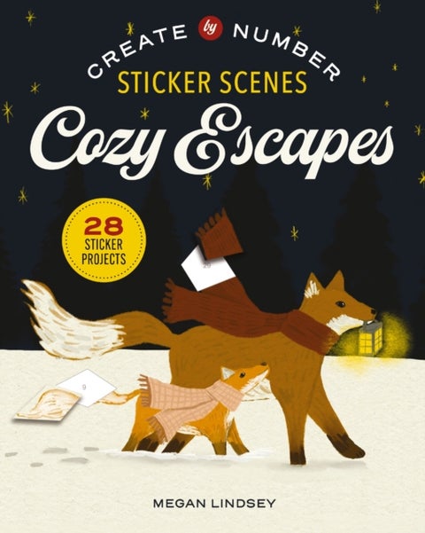 Cozy Escapes: Create by Number - Sticker Scenes