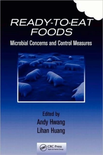 Ready-to-Eat Foods - Microbial Concerns and Control Measures