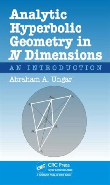 Analytic Hyperbolic Geometry in N Dimensions - An Introduction