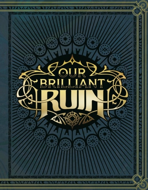 Our Brilliant Ruin TTRPG Rulebook