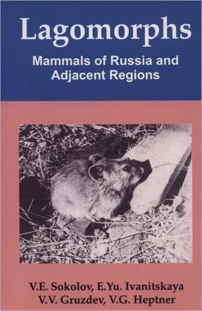 Lagomorphs, Mammals Of Russia And Adjacent Regions - Mammals of Russia and Adjacent Regions