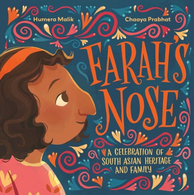 Farah's Nose - A celebration of South Asian heritage and family