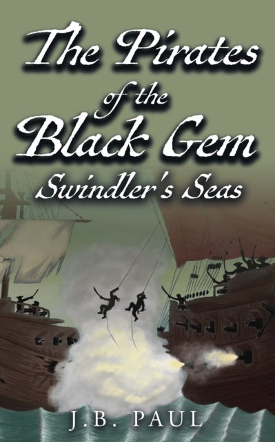 The Pirates of the Black Gem Swindler's Seas - Swindler's Seas