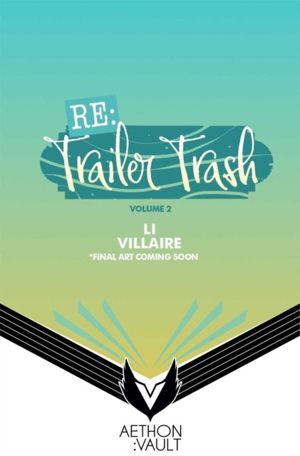 RE: Trailer Trash Vol. 2 (WEBTOON Graphic Novel)