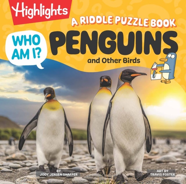 Who Am I? Penguins and Other Birds - A Riddle Puzzle Book: Fun Bird Facts for Kids, Guessing Games and Visual Puzzles Featuring Penguins, Owls, Flamingos and More Birds, Made for Young Explorers