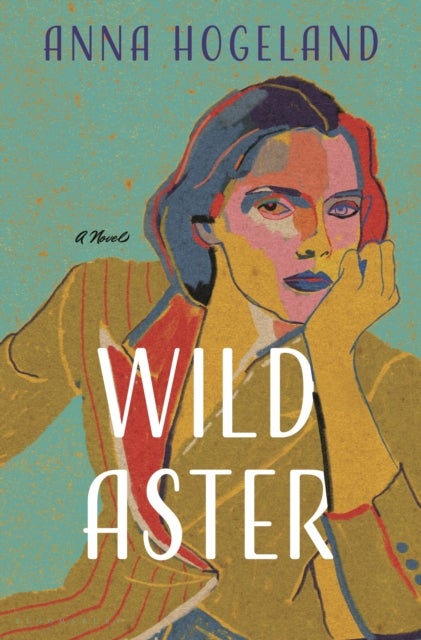 Wild Aster - A Novel