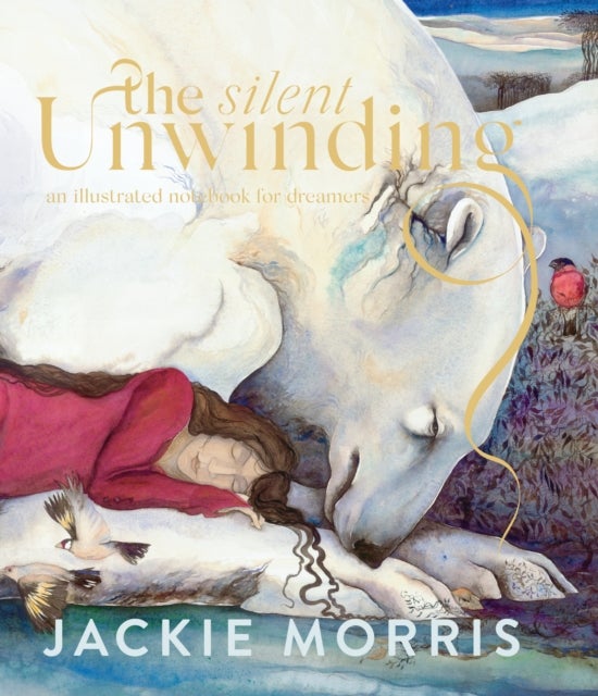 The Silent Unwinding - And Other Dreamings