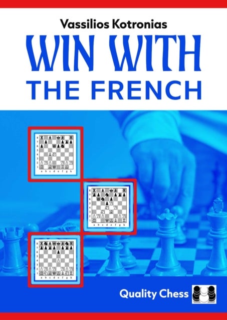 Win with the French! - A complete, robust repertoire for Black
