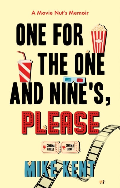 One For The One and Nine's, Please - A Movie Nut's Memoir