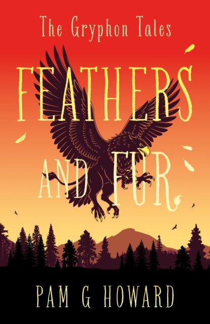 Feathers and Fur - The Gryphon Tales