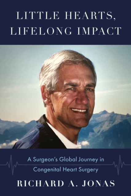 Little Hearts, Lifelong Impact - A Surgeon’s Global Journey in Congenital Heart Surgery