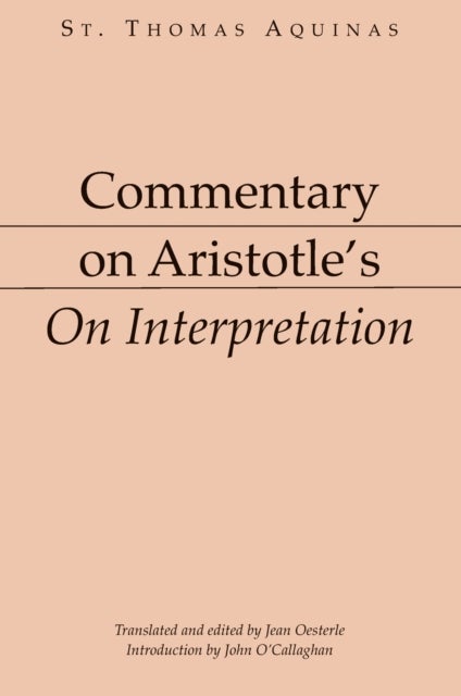 Commentary on Aristotle's on Interpretation