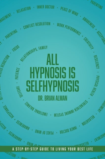 All Hypnosis Is Self-Hypnosis