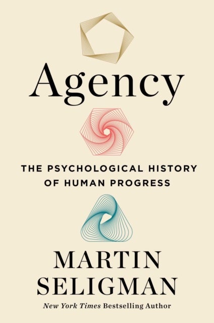 Agency - The Psychological History of Human Progress