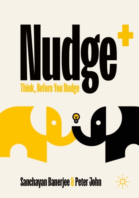 Nudge+ - Think, Before You Nudge