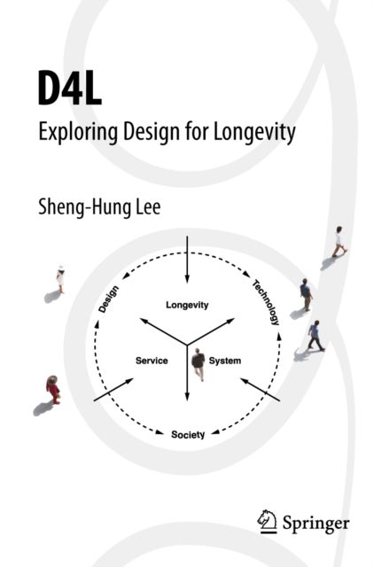 D4L: Exploring Design for Longevity