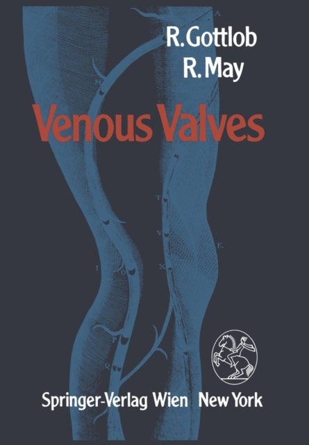 Venous Valves - Morphology, Function, Radiology, Surgery