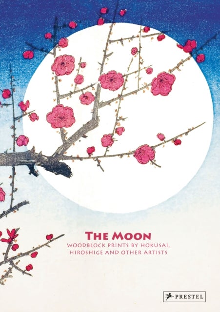 The Moon - Woodblock Prints by Hokusai, Hiroshige and Other Artists