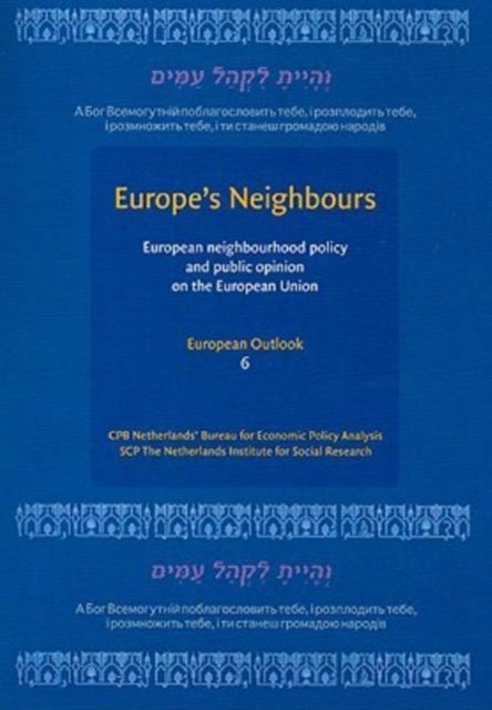 Europe's Neighbors - European Neighbourhood Policy and Public Opinion on the European Union