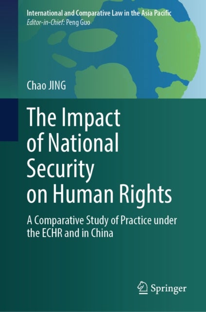 The Impact of National Security on Human Rights - A Comparative Study of Practice under the ECHR and in China